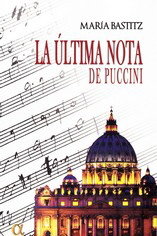 ULTIMA NOTA DE PUCCINI, LA, de BASTITZ, MARIA | portada del libro