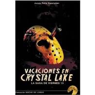 Vacaciones en Crystal Lake, de SACRISTAN, JESUS FELIX | portada del libro