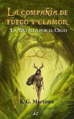 LA COMPAÑIA DE FUEGO Y CLAMOR, de MARTINEZ, E. G. | portada del libro