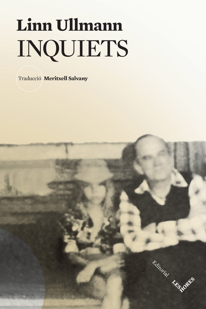 Inquiets, de LINN ULLMANN | portada del libro