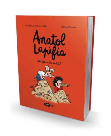 ANATOL LAPIFIA VOL.6 ¡QUE NO CUNDA EL PANICO!, de DIDIER, ANNE | portada del libro