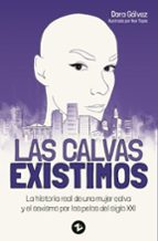 Las calvas existimos, de DORA GALVEZ PULIDO | portada del libro