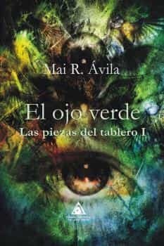 OJO VERDE, EL, de AVILA, MAI R. | portada del libro