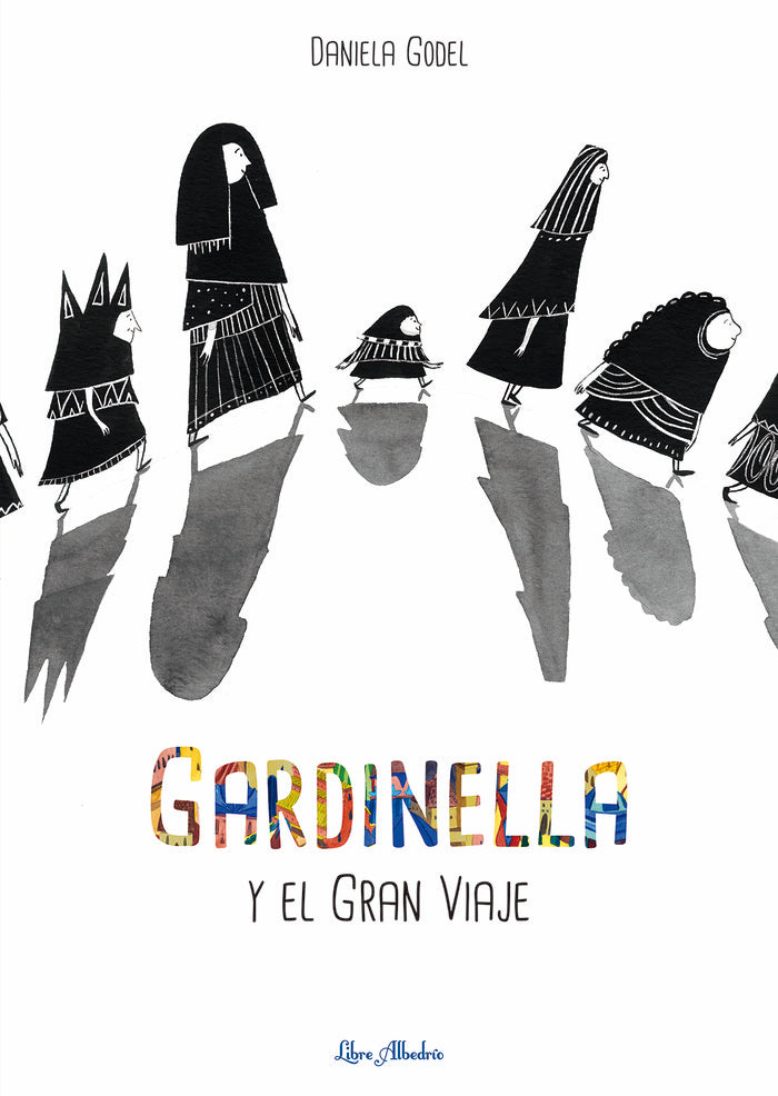 GARDINELLA Y EL GRAN VIAJE, de GODEL, DANIELA | portada del libro