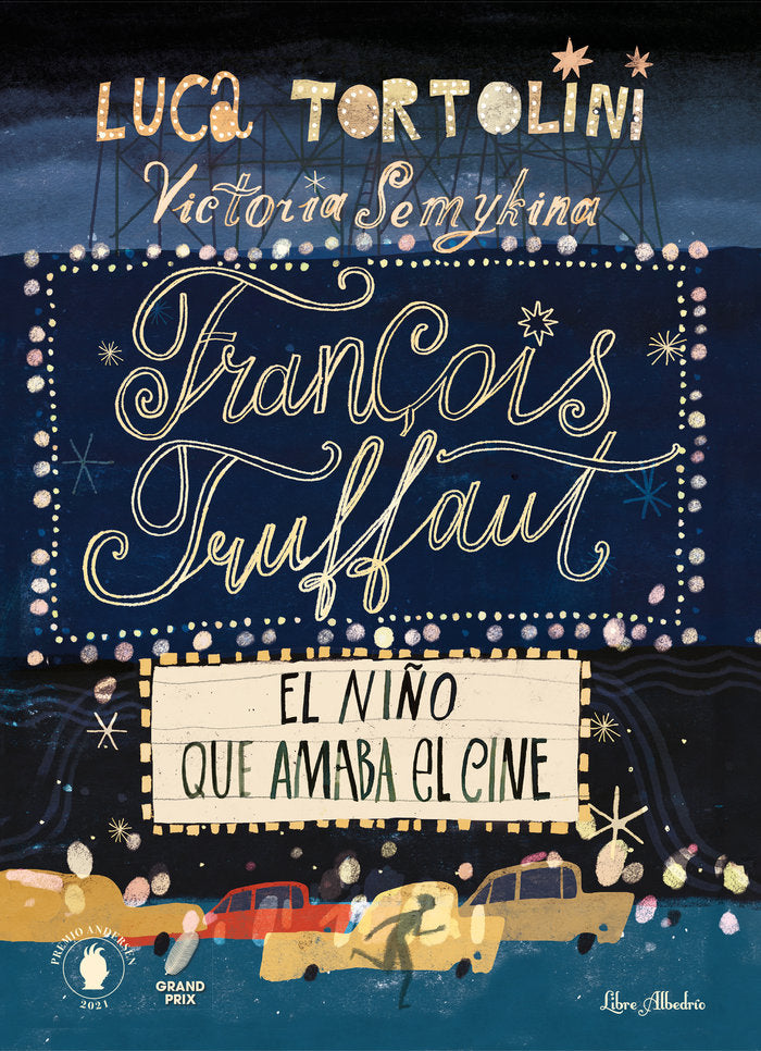 FRANÇOIS TRUFFAUT EL NIÑO QUE AMABA EL CINE, de SEMYKINA, VICTORIA | portada del libro