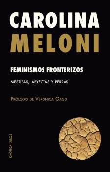 Feminismos fronterizos, de Meloni, Carolina | portada del libro
