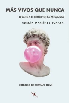 MAS VIVOS QUE NUNCA, de MARTINEZ ECHARRI | portada del libro