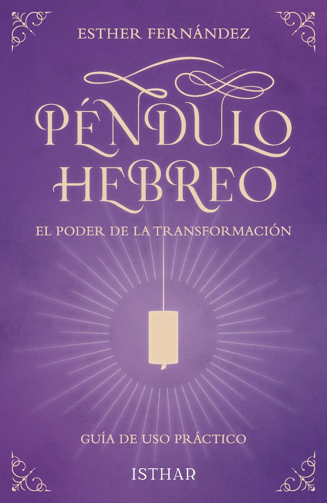 PENDULO HEBREO - EL PODER DE LA TRANSFORMACION, de FERNANDEZ, ESTHER | portada del libro