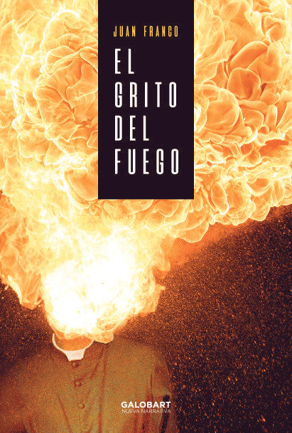 EL GRITO DEL FUEGO, de FRANCO, JUAN | portada del libro