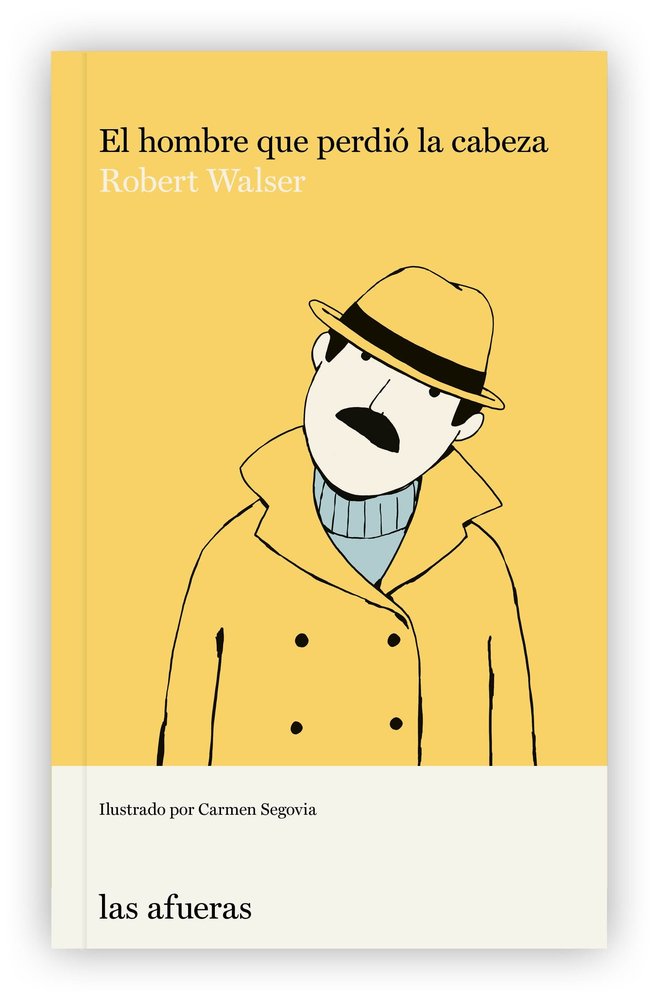 HOMBRE QUE PERDIO LA CABEZA,EL, de WALSER,ROBERT | portada del libro