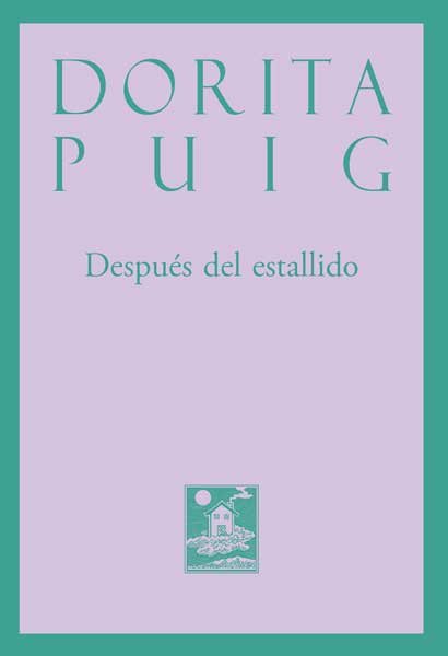 DESPUES DEL ESTALLIDO, de PUIG, DORITA | portada del libro