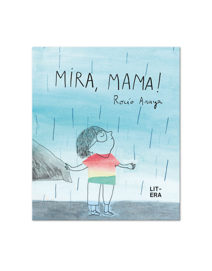 Mira, mama!, de ARAYA GUTIERREZ, ROCIO | portada del libro