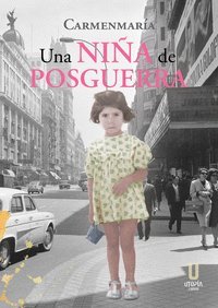Una niña de posguerra, de Carmenmaria | portada del libro