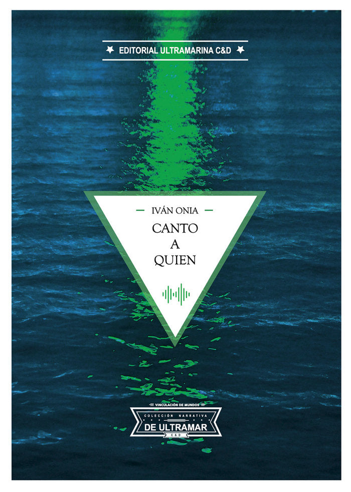 Canto a quien, de Onia, Iván | portada del libro