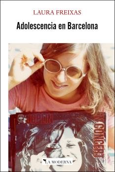 ADOLESCENCIA EN BARCELONA, de FREIXAS, LAURA | portada del libro