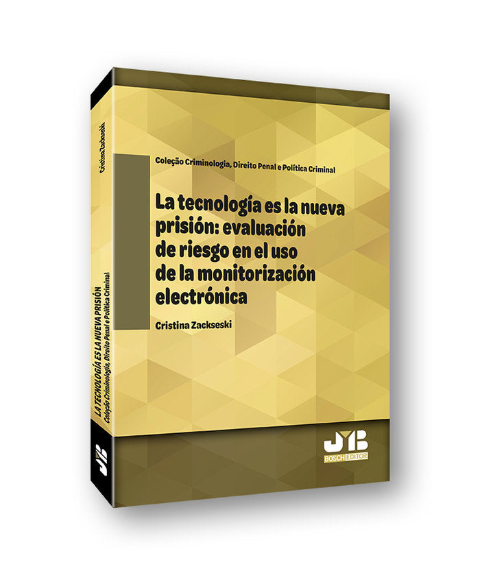 LA TECNOLOGIA ES LA NUEVA PRISION, de ZACKSESKI, CRISTINA | portada del libro