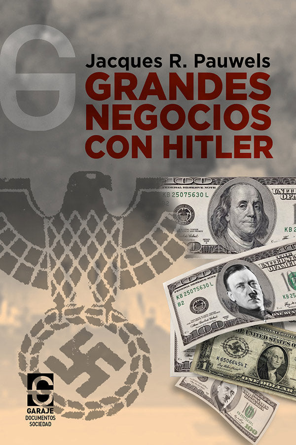 Grandes negocios con Hitler, de PAUWELS, JACQUES | portada del libro