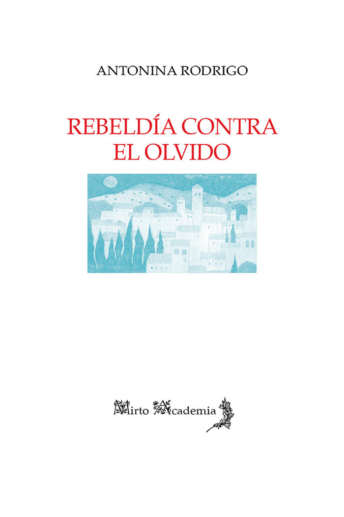 Rebeldía contra el olvido, de Rodrigo García, Antonina | portada del libro