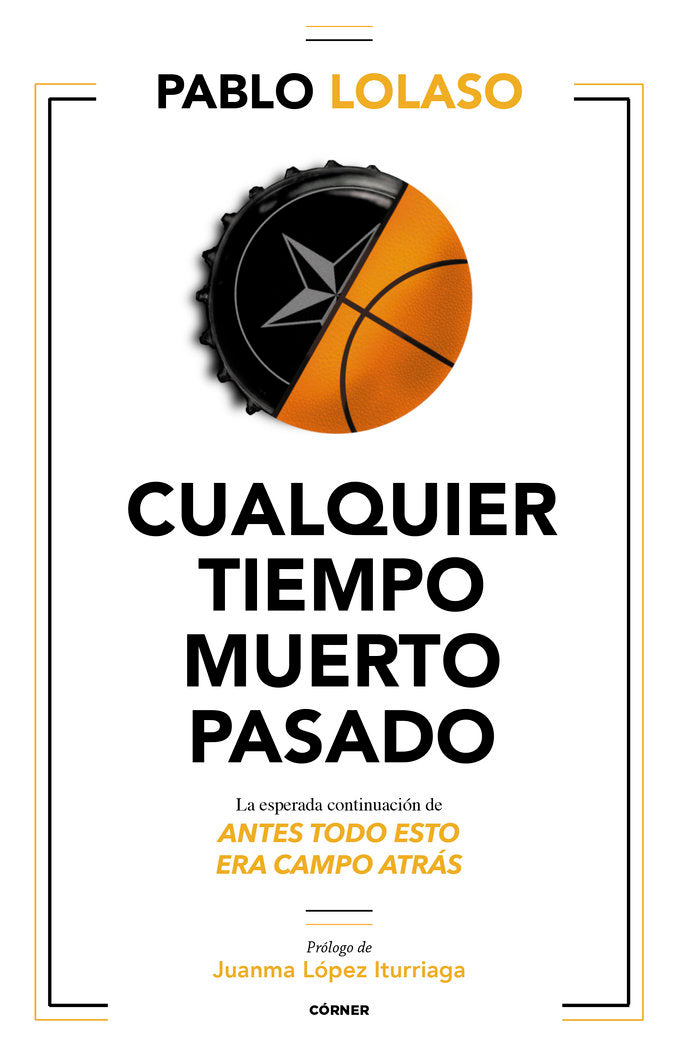 CUALQUIER TIEMPO MUERTO PASADO, de LOLASO, PABLO | portada del libro
