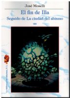 EL FIN DE ILLA. LA CIUDAD DEL ABISMO, de JOSE MESELLI | portada del libro