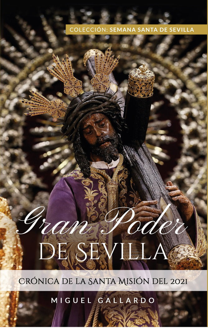 Gran Poder de Sevilla, de Gallardo Rodriguez, Miguel | portada del libro