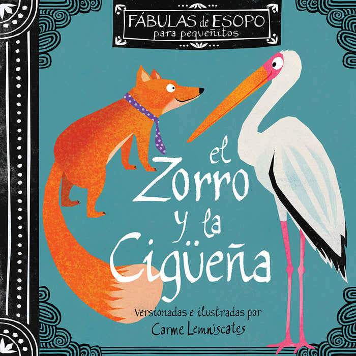 EL ZORRO Y LA CIGÜEÑA, de CARME LEMNISCATES | portada del libro