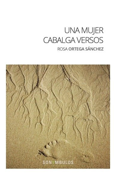 UNA MUJER CABALGA VERSOS, de ORTEGA SANCHEZ, ROSA | portada del libro