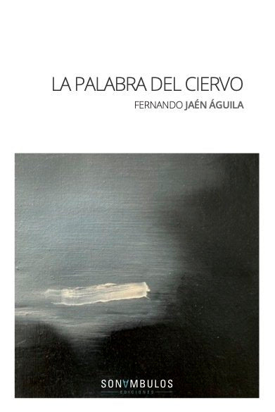 LA PALABRA DEL CIERVO, de JAEN AGUILA,FERNANDO | portada del libro