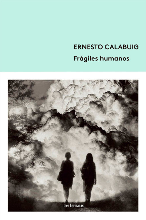 Frágiles humanos, de CALABUIG | portada del libro