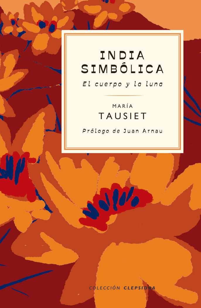 INDIA SIMBOLICA, de TAUSIET, MARIA | portada del libro