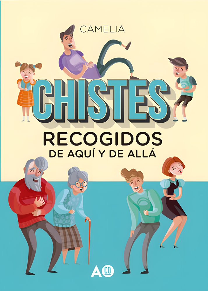 Chistes recogidos de aquí y de allá, de Camelia, Camelia | portada del libro