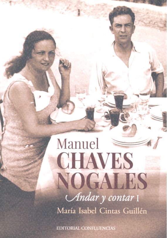 MANUEL CHAVEZ NOGALES, de CINTAS GUILLEN, MARIA ISABEL | portada del libro