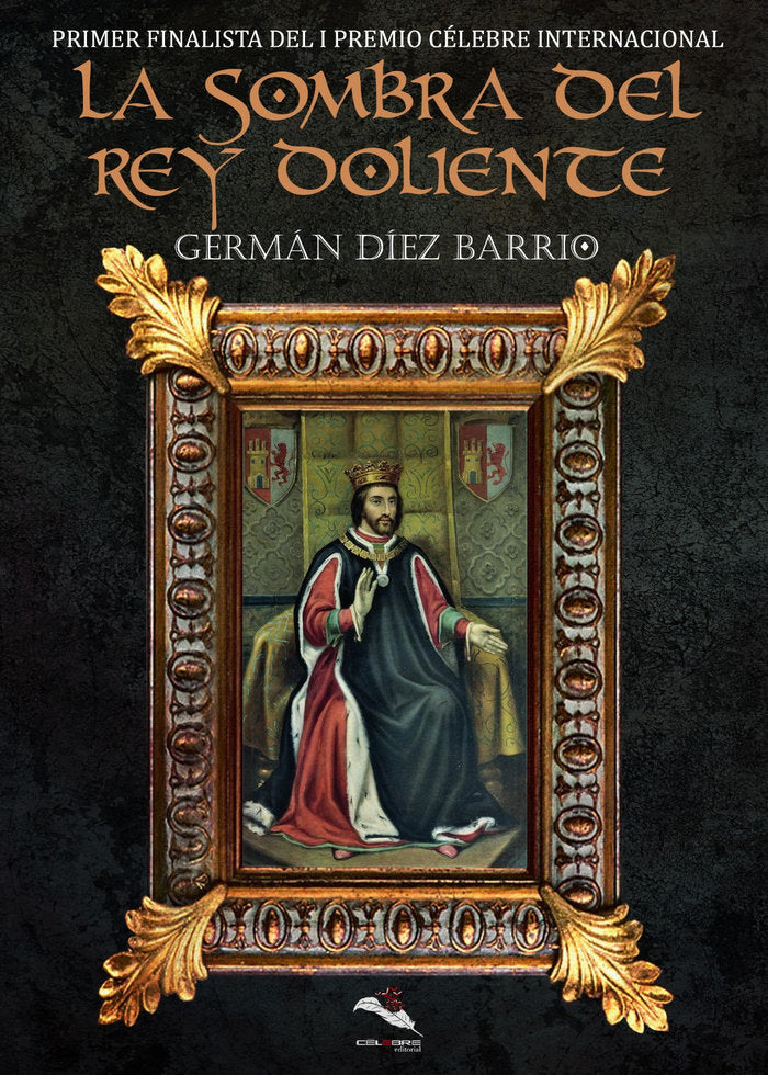 LA SOMBRA DEL REY DOLIENTE, de DIEZ BARRIO, GERMAN | portada del libro