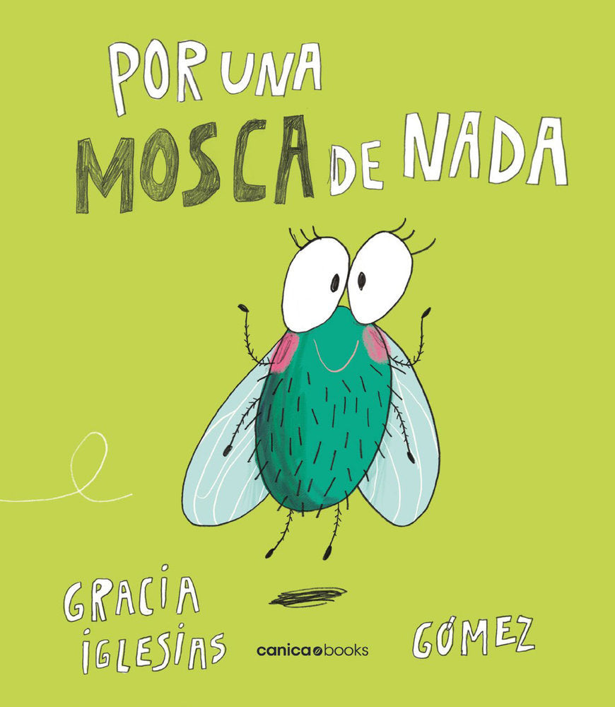 Por una mosca de nada, de IGLESIAS LODARES, GRACIA | portada del libro
