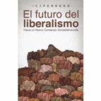 FUTURO DEL LIBERALISMO, EL, de ISA FERRERO | portada del libro