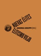 Nuevas élites, elitismo viejo, de Varios autores | portada del libro