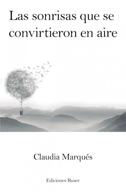 Las sonrisas que se convirtieron en aire, de Marqués, Claudia | portada del libro