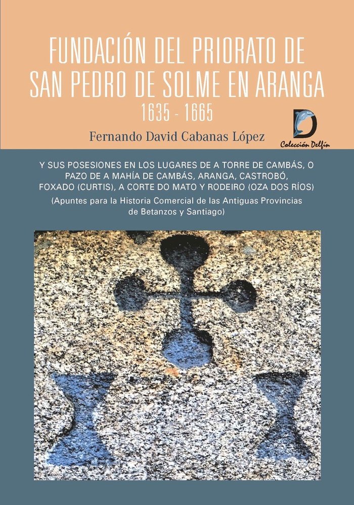 Fundación del priorato de San Pedro de Solme en Aranga, de Cabanas López, Fernando David | portada del libro