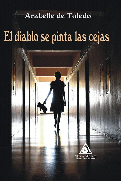 DIABLO SE PINTA LAS CEJAS, EL, de DE TOLEDO, ARABELLE | portada del libro