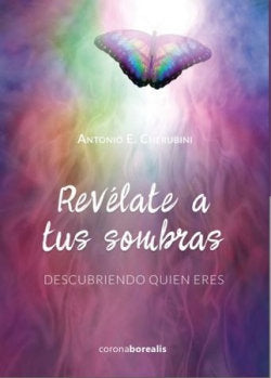 REVELATE A TUS SOMBRAS, de ANTONIO E CHERUBINI | portada del libro