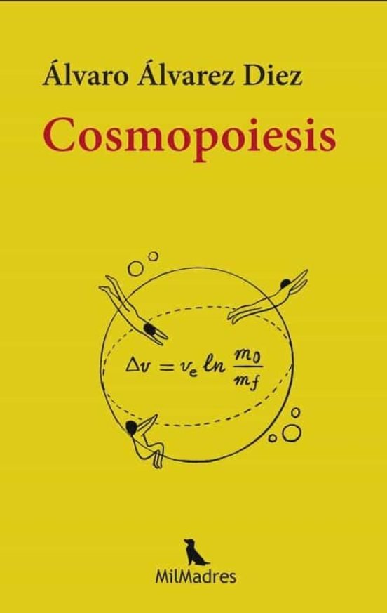 COSMOPOIESIS, de ALVARO ALVAREZ DIEZ | portada del libro