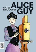 ALICE GUY, de CATEL MULLER | portada del libro