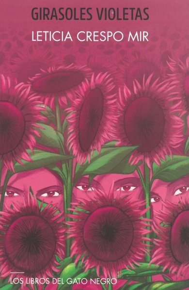 GIRASOLES VIOLETAS, de CRESPO MIR | portada del libro