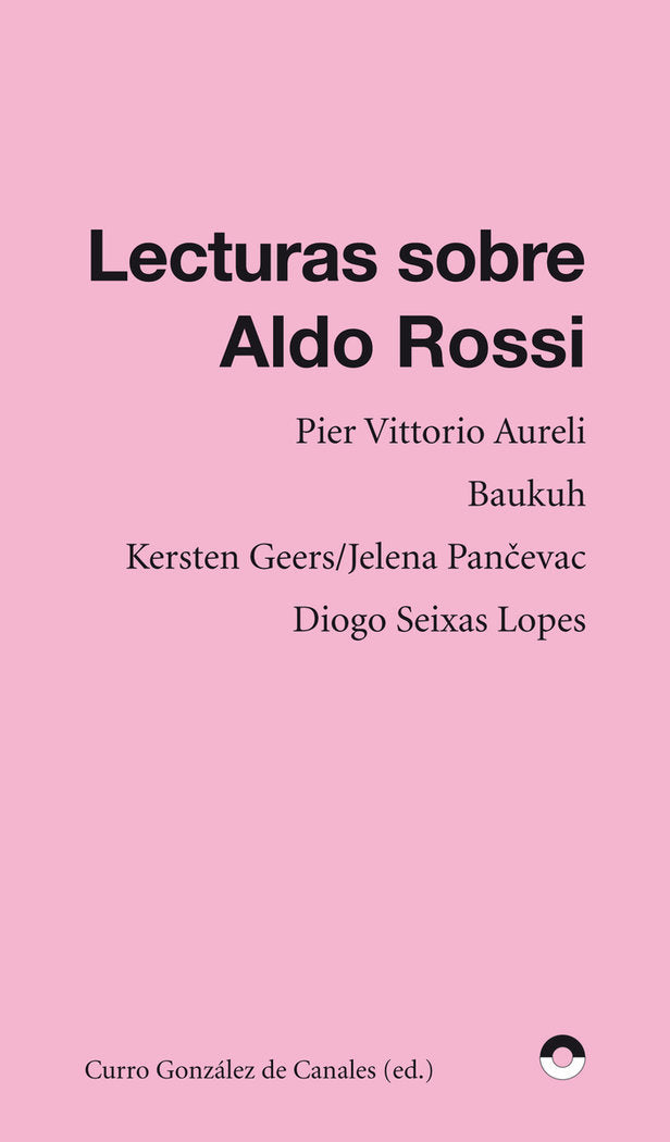 LECTURAS SOBRE ALDO ROSSI, de AURELI, PIER VITTORIO | portada del libro