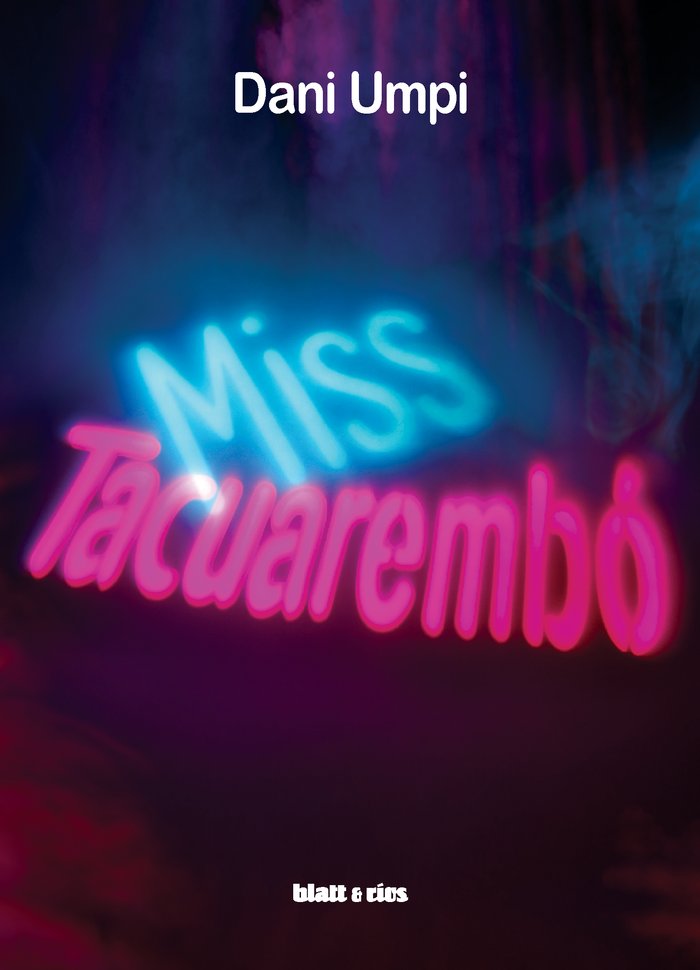 MISS TACUAREMBO, de UMPI, DANI | portada del libro