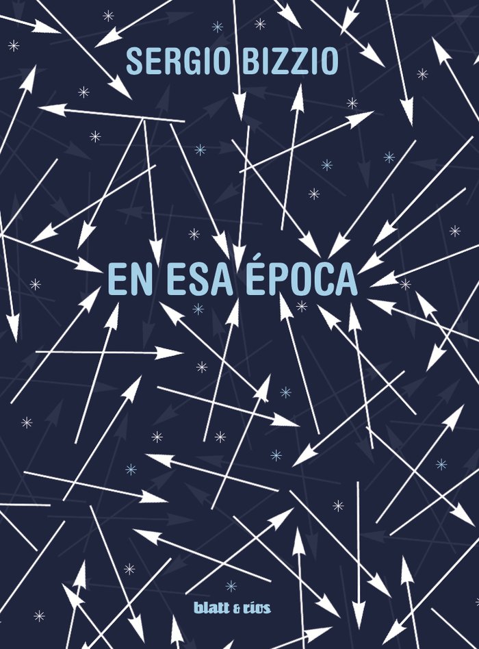 EN ESA EPOCA, de BIZZIO, SERGIO | portada del libro