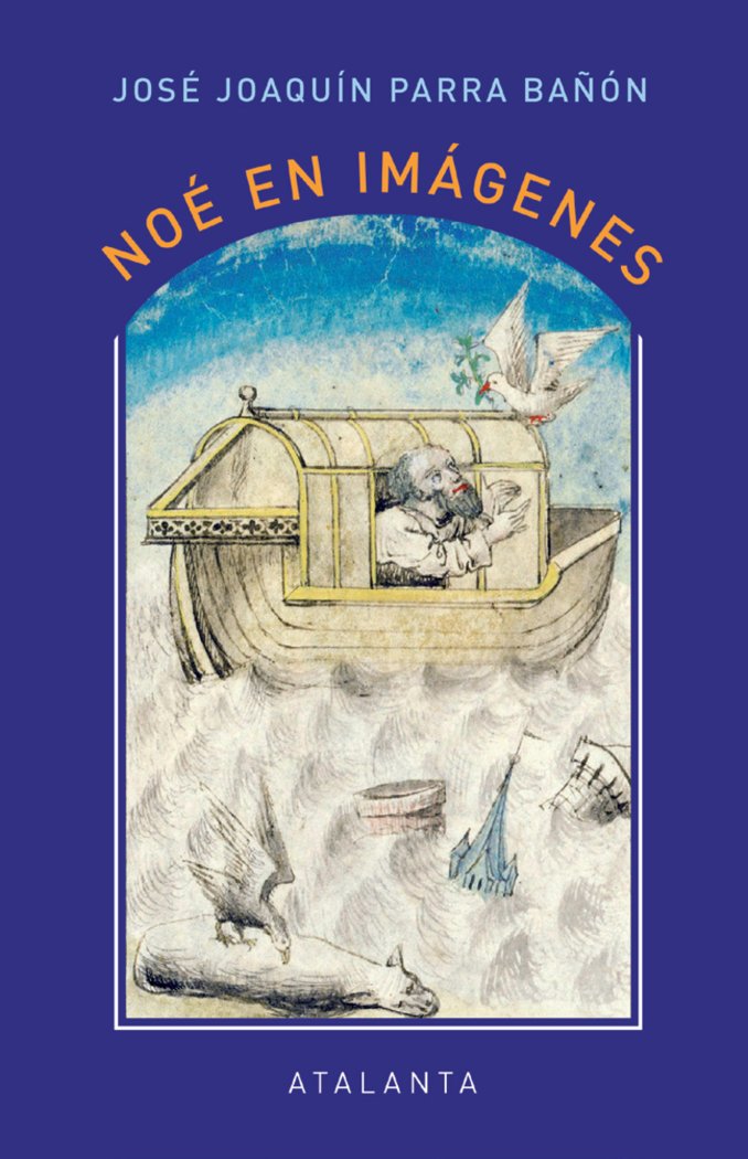 Noé en imágenes, de PARRA BAÑON | portada del libro
