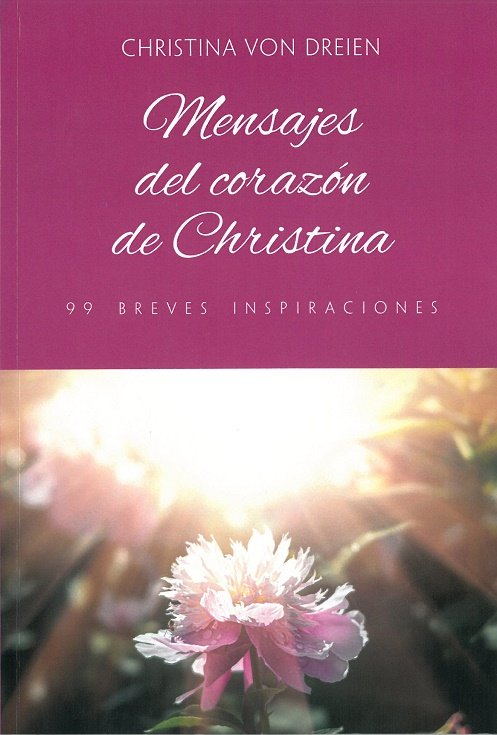 MENSAJES DEL CORAZON DE CHRISTINA, de CHRISTINA VON DREIEN | portada del libro