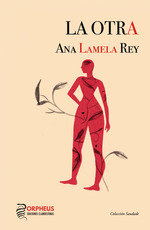 La Otra / La Otra, de LAMELA REY, ANA | portada del libro
