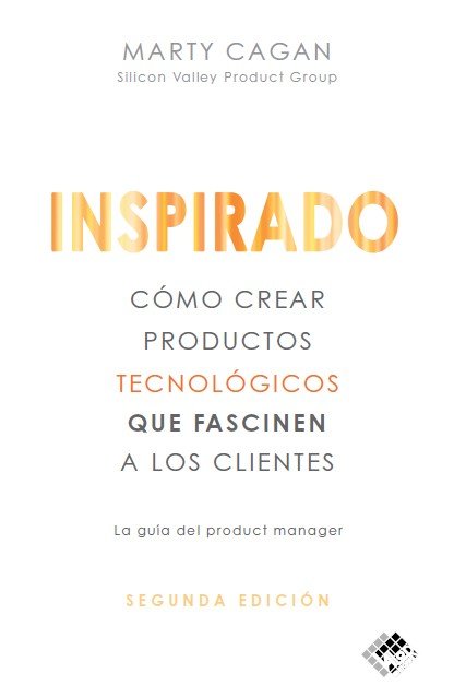 INSPIRADO, de CAGAN, MARTY | portada del libro